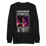 Look Mom I Can Fly Real sweatshirt